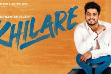 Khilare Punjabi Song Lyrics Gurnam Bhullar