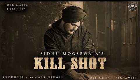Kill Shot Lyrics by Sidhu Moose Wala