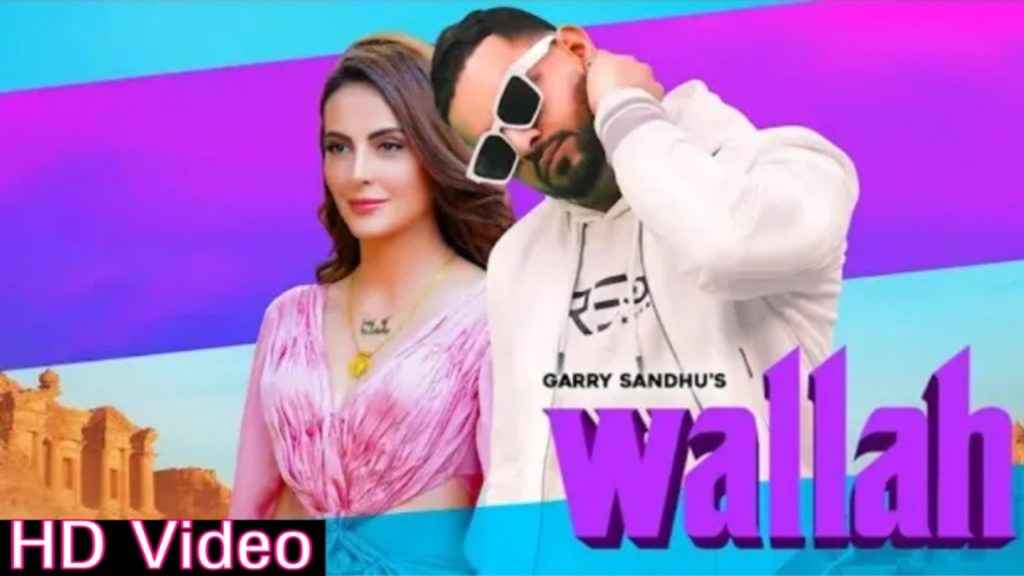 Vallah Punjabi Song Lyrics Garry Sandhu