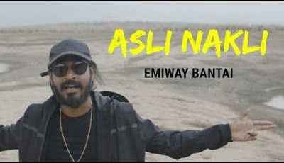 Emiway Asli Nakli Song Lyrics