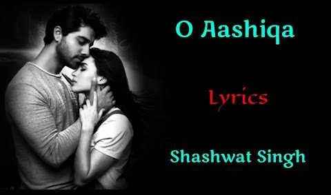 O Aashiqa Song Lyrics 99 Songs