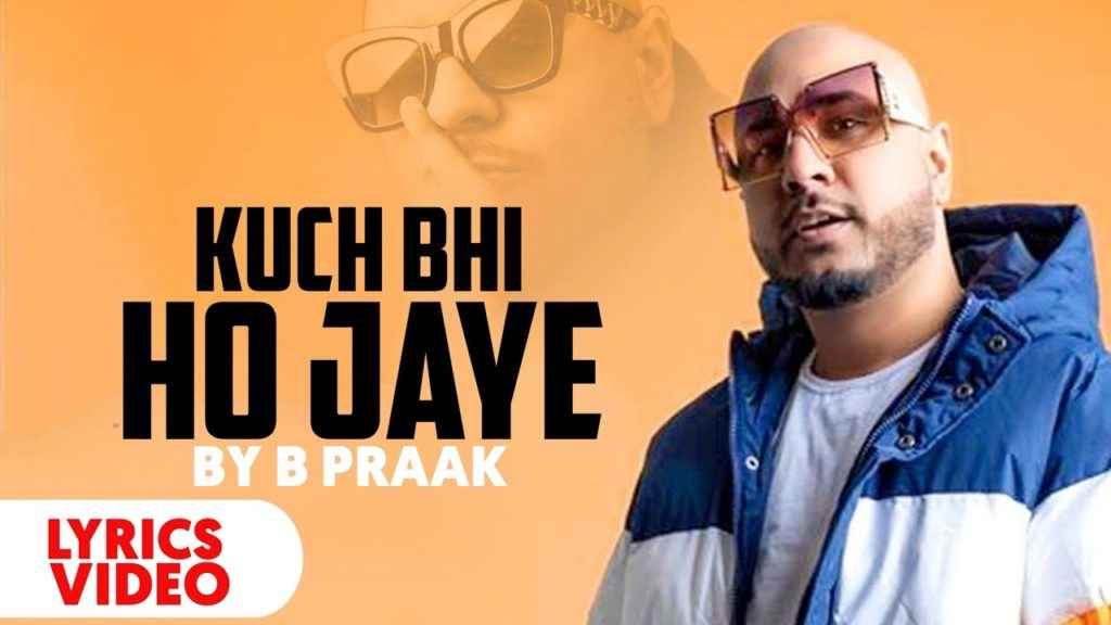 Kuchh Bhi Ho Jaye Lyrics Jaani