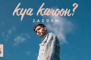 Kya Karoo Song Lyrics by Zaiden