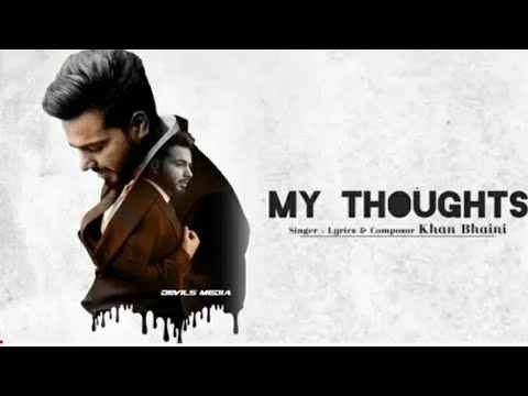 My Thoughts Lyrics by Khan Bhaini