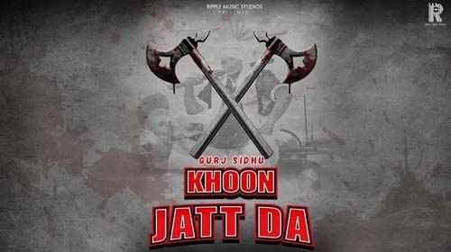 Punjabi Song Khoon Jatt Da Lyrics Gurj Sidhu