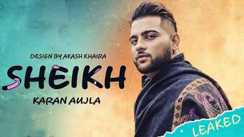 Sheikh Punjabi Song Lyrics Karan Aujla