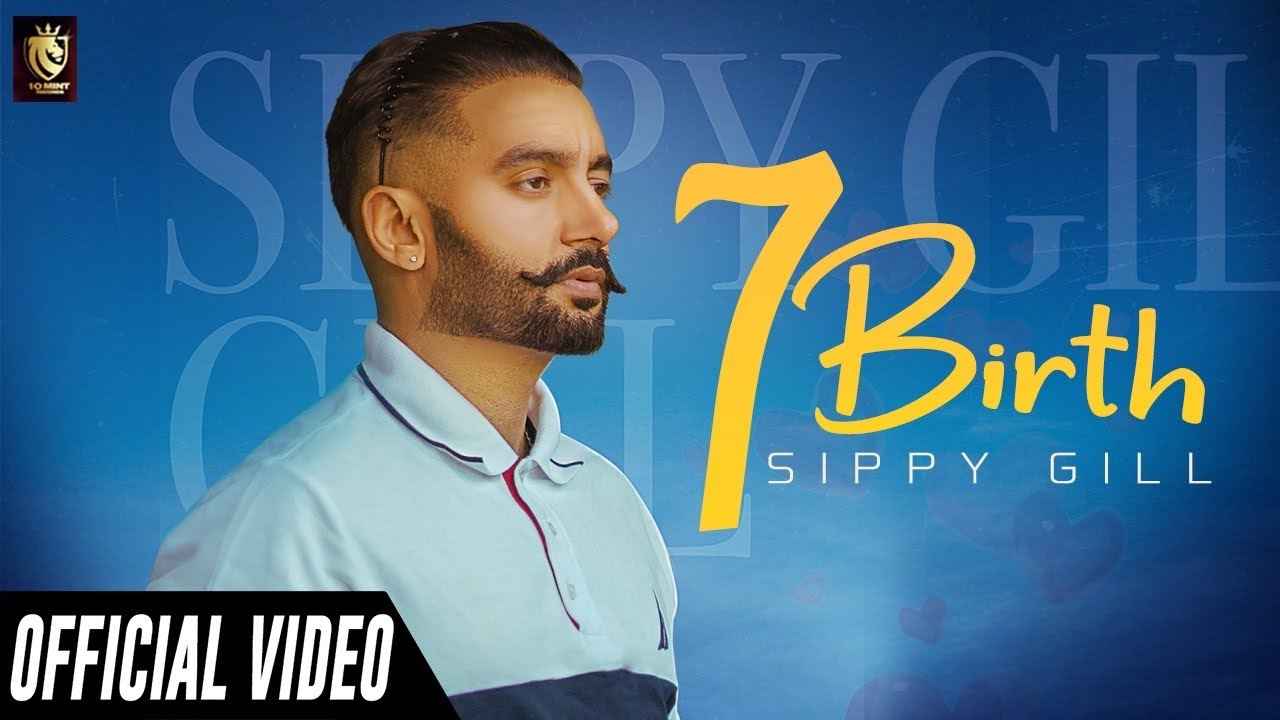 Punjabi Song 7 Birth Lyrics Sippy Gill