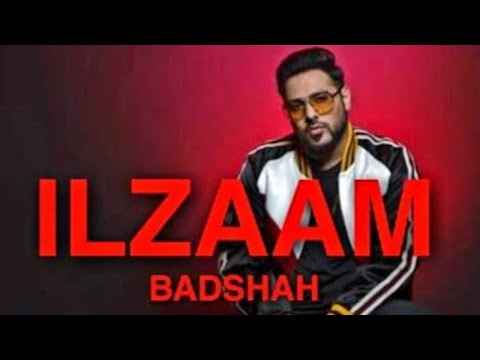 Badshah Ilzaam Song Lyrics in Hindi