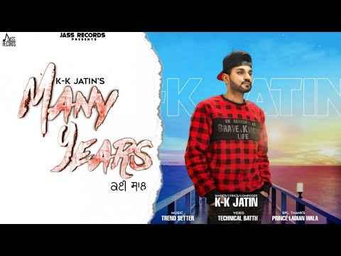 Many Years Lyrics By KK Jatin