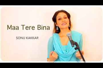 Maa Tere Bina Lyrics by sonu kakkar