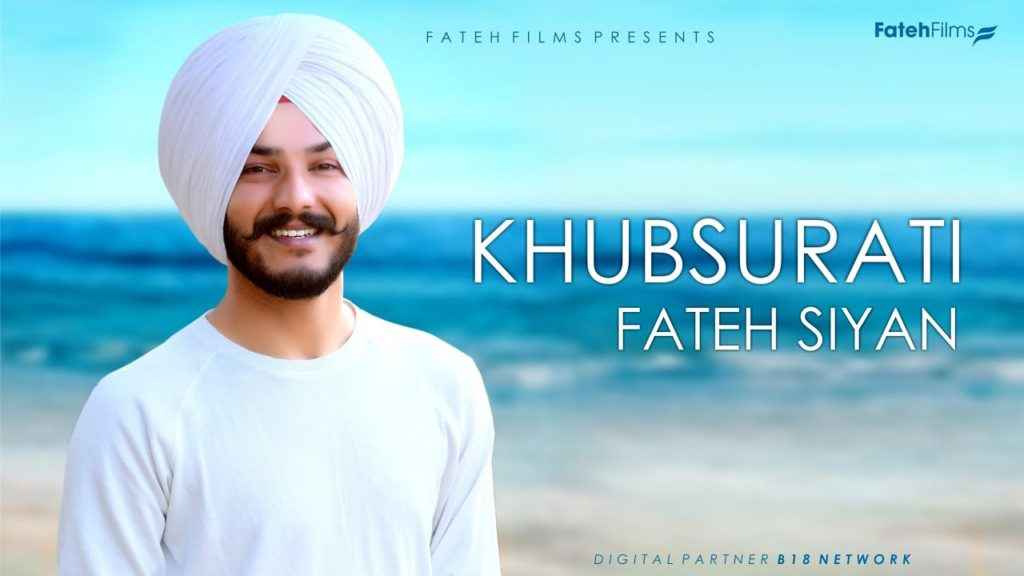 Punjabi Song Khubsurati Lyrics Fateh Siyan