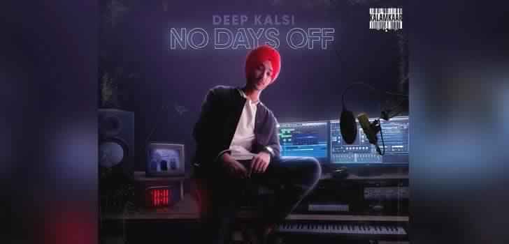 Deep Kalsi No Days Off Punjabi Lyrics