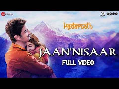 Jaan Nisaar Song Lyrics Kedarnath Movie