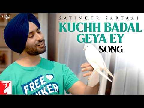 Kuchh Badal Geya Song Lyrics Satinder Sartaaj