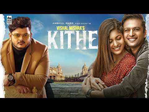 Kithe Song Lyrics with Guitar Chords By Vishal Mishra