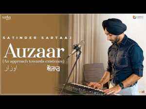 Punjabi Song Auzaar Lyrics Satinder Sartaaj