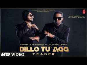 Honey Singh Billo Tu Agg Lyrics