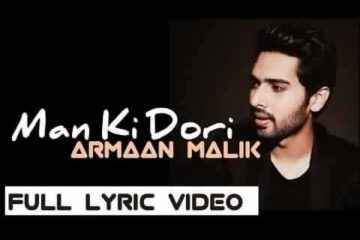Mann Ki Dori Lyrics by Armaan Malik