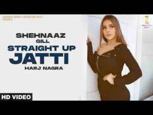 Punjabi Song Straight Up Jatti Lyrics Shehnaaz Gill