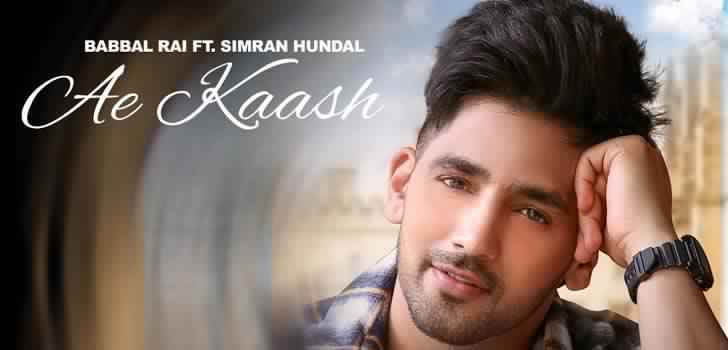 Ae Kaash Lyrics by Babbal Rai